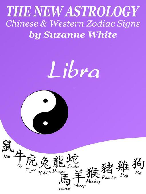 Cover image for Libra the New Astrology – Chinese and Western Zodiac Signs